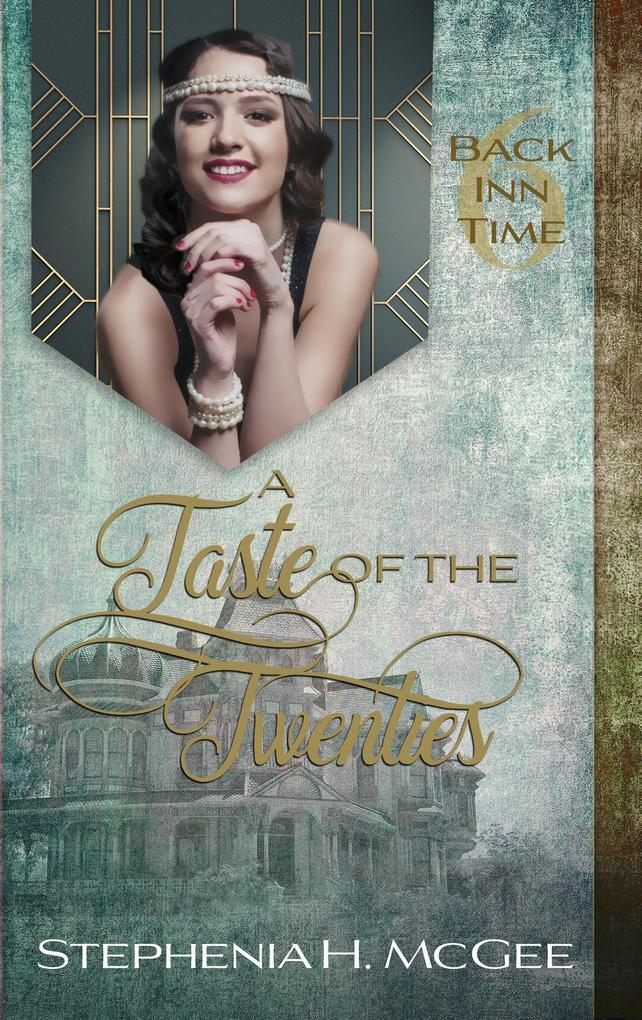 A Taste of the Twenties (The Back Inn Time Series #6)