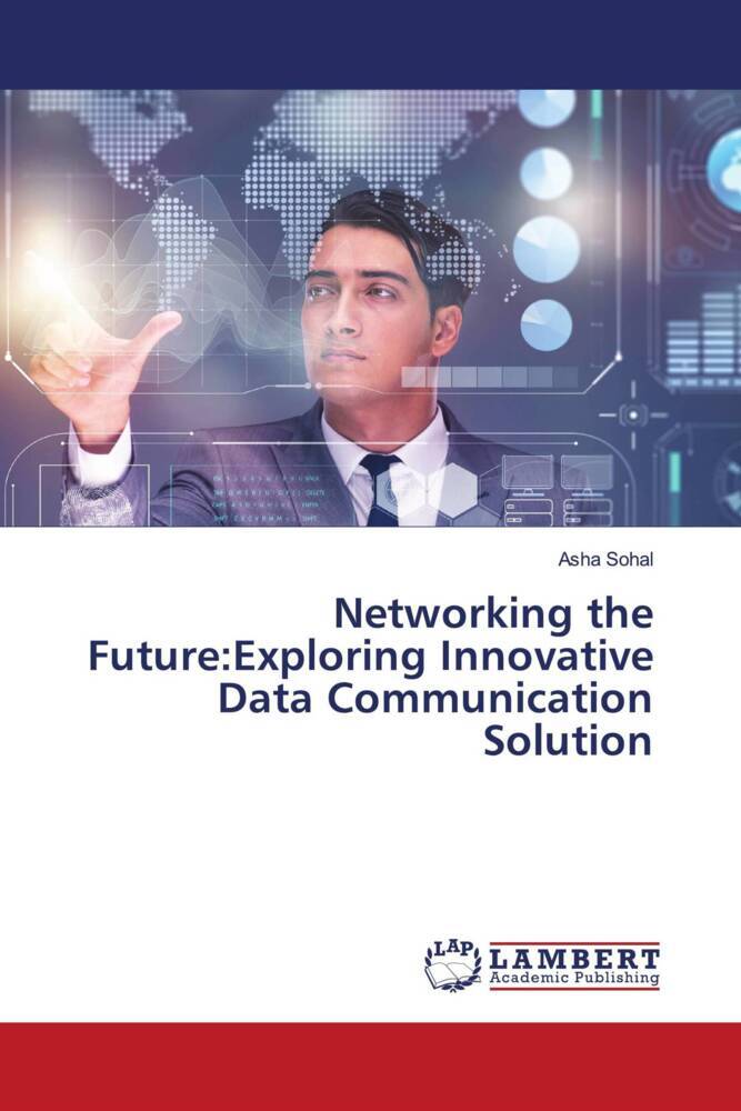 Networking the Future:Exploring Innovative Data Communication Solution