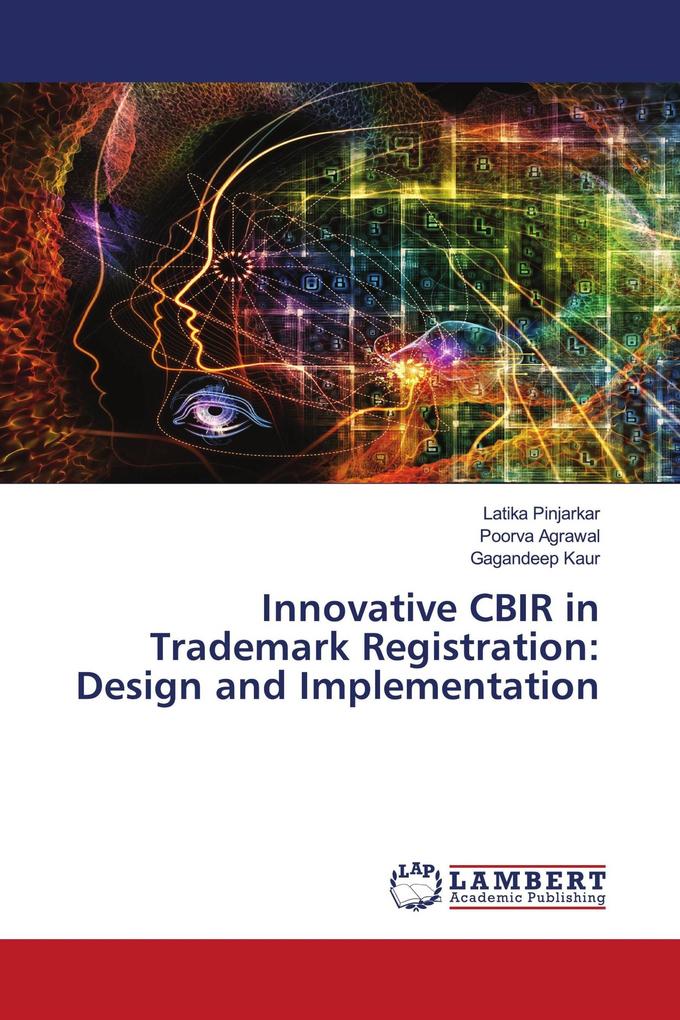Innovative CBIR in Trademark Registration: Design and Implementation