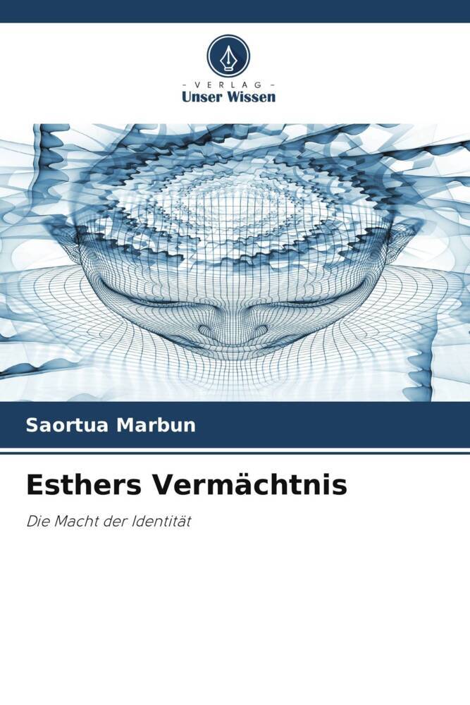 Esthers Vermächtnis