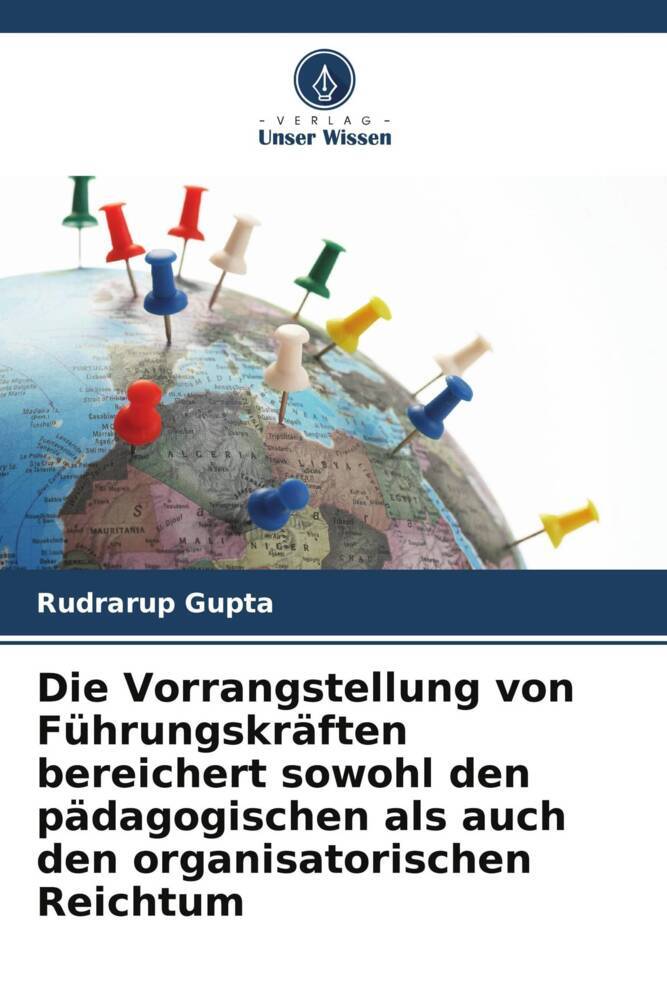 Die Vorrangstellung von Führungskräften bereichert sowohl den pädagogischen als auch den organisatorischen Reichtum
