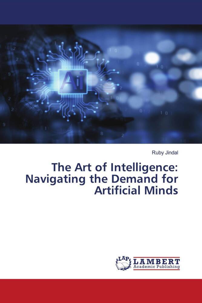 The Art of Intelligence: Navigating the Demand for Artificial Minds