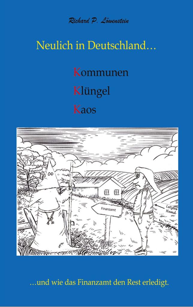 Neulich in Deutschland... Komunen Klüngel Kaos