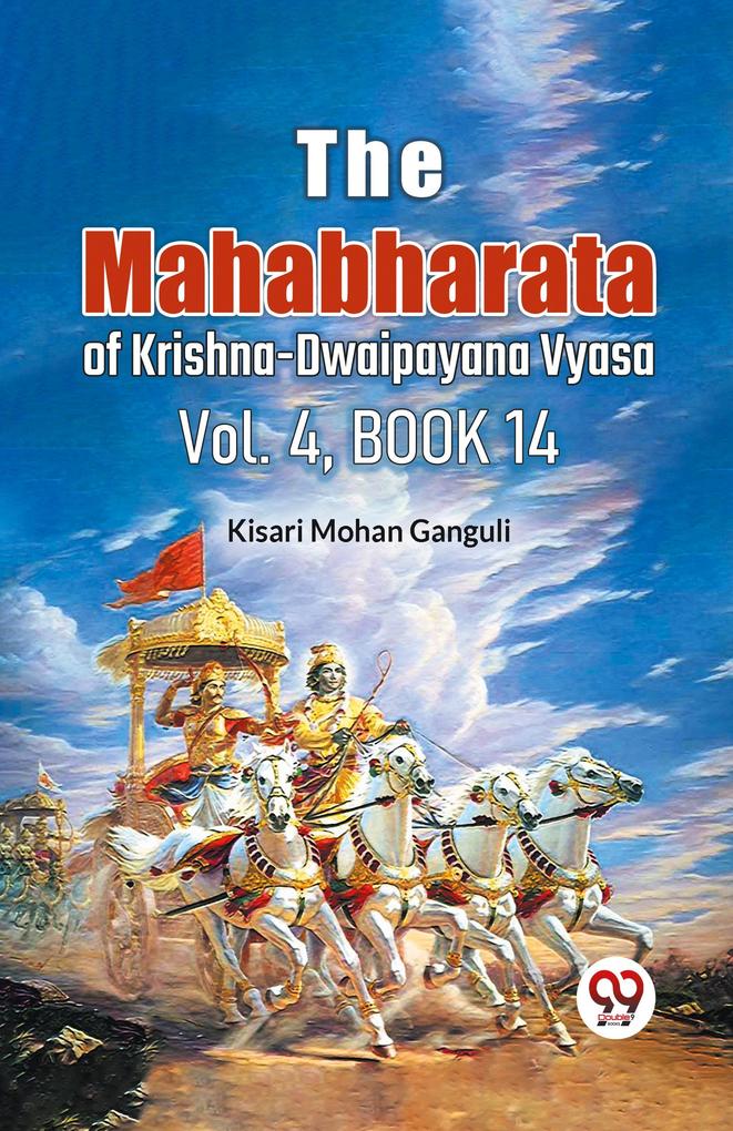 The Mahabharata of Krishna-Dwaipayana Vyasa Vol.4 Book 14