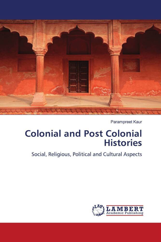 Colonial and Post Colonial Histories