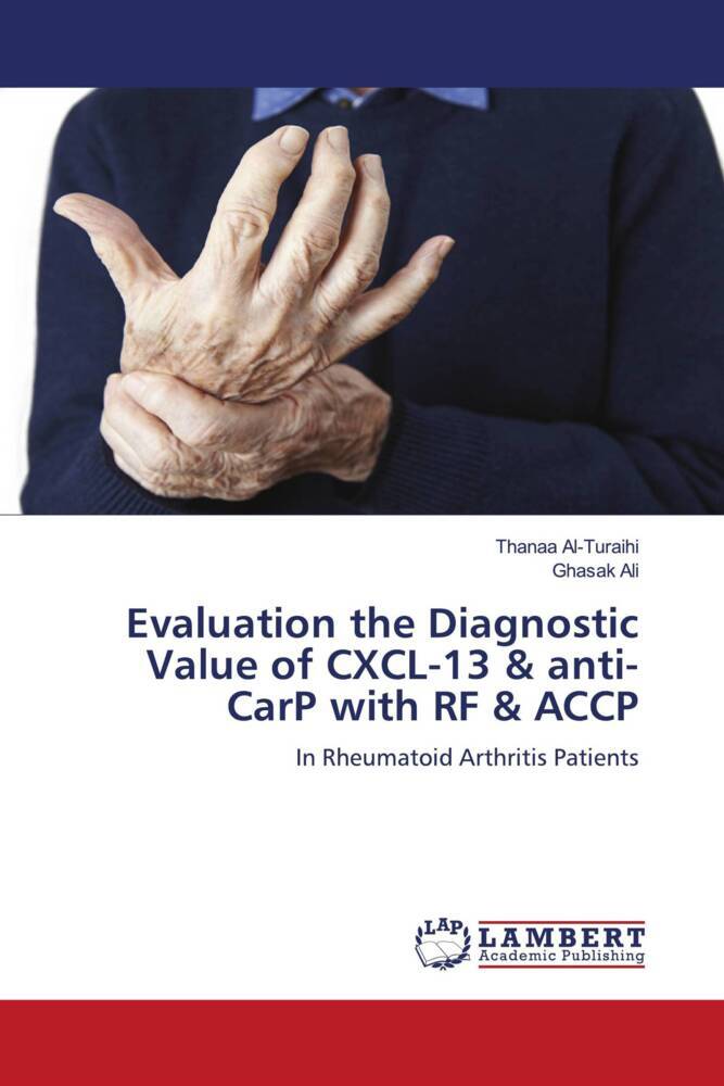 Evaluation the Diagnostic Value of CXCL-13 & anti-CarP with RF & ACCP