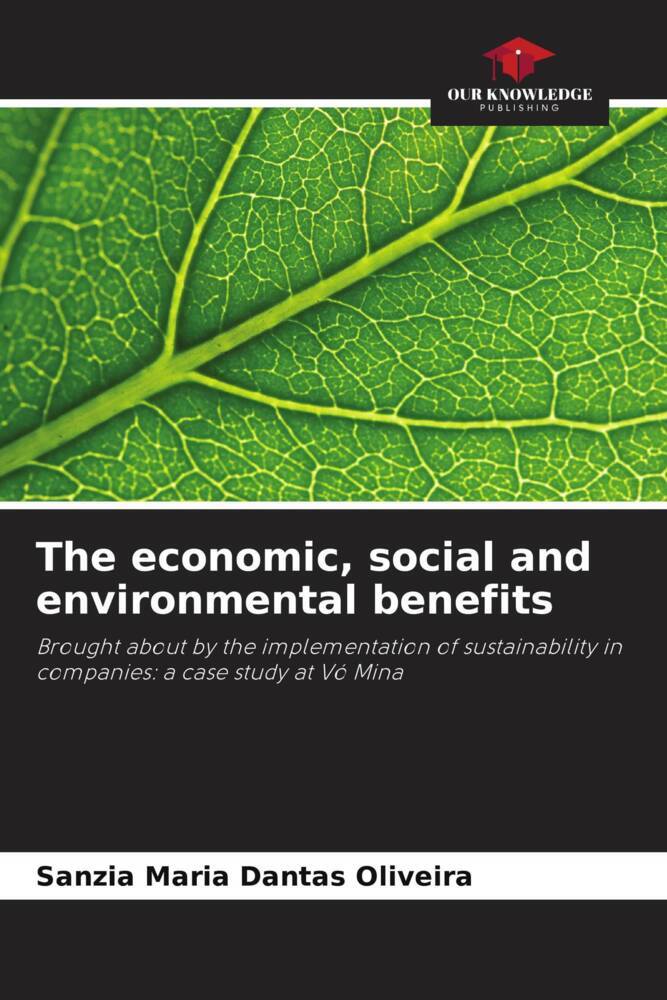 The economic social and environmental benefits