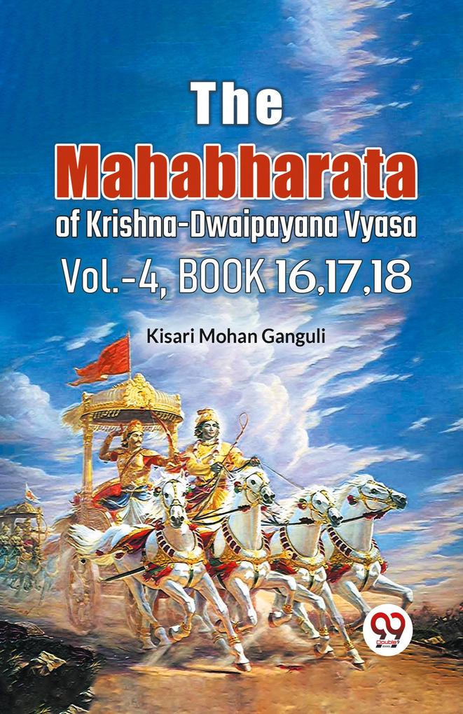 The Mahabharata of krishna dwaipayana vyasa Vol.-4 Book 161718