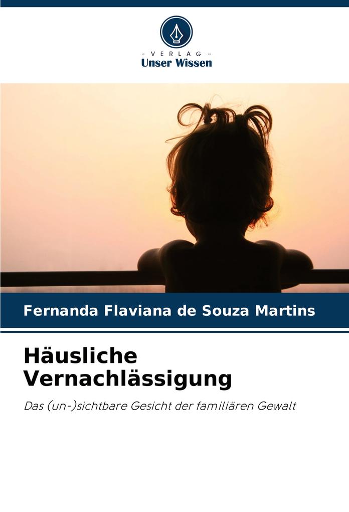 Häusliche Vernachlässigung