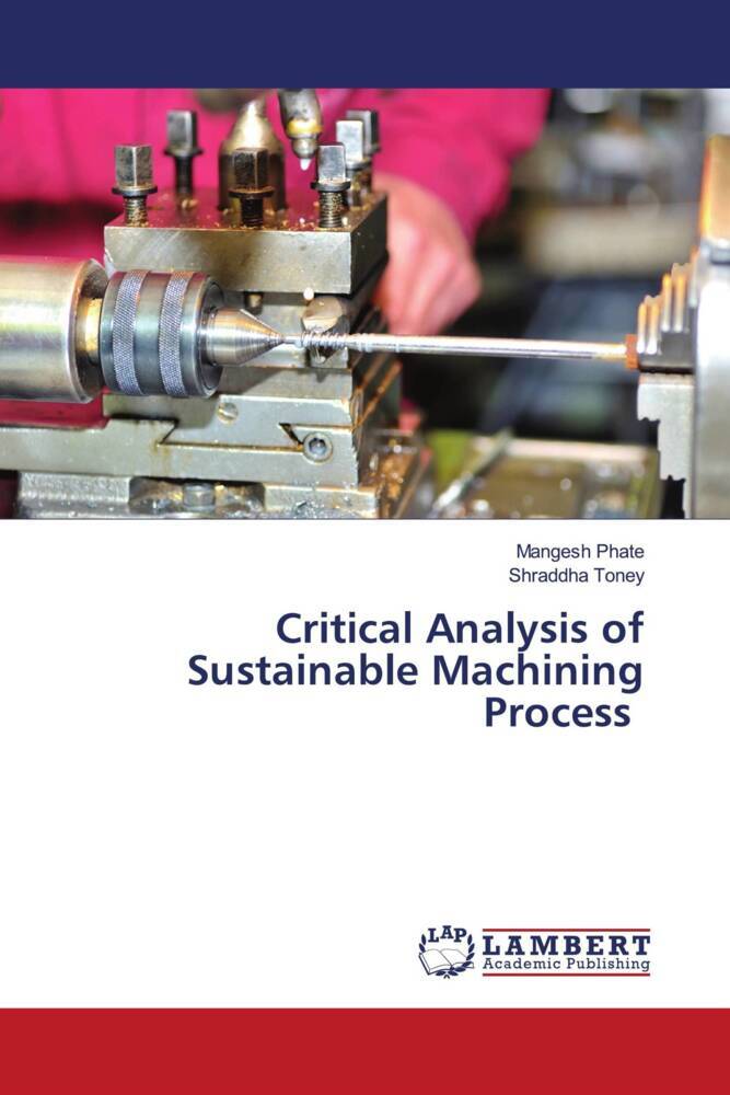 Critical Analysis of Sustainable Machining Process