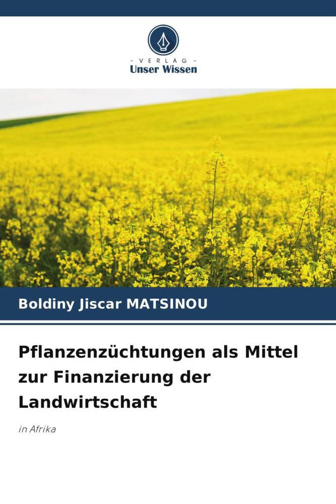 Pflanzenzüchtungen als Mittel zur Finanzierung der Landwirtschaft