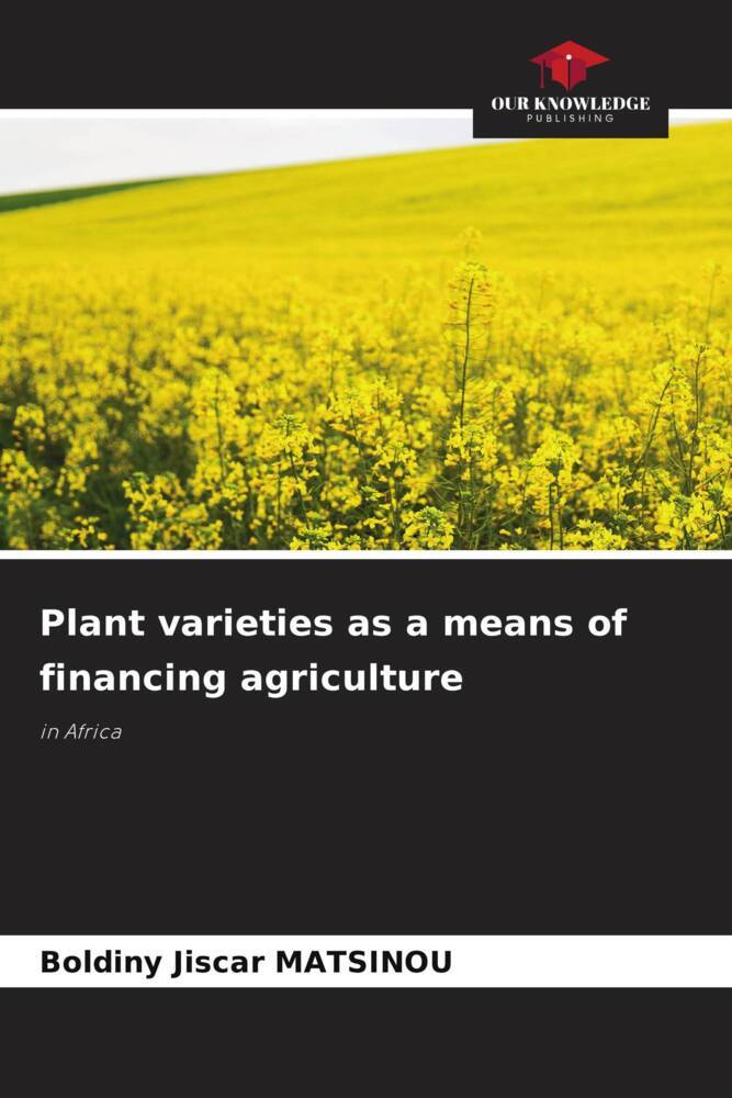 Plant varieties as a means of financing agriculture