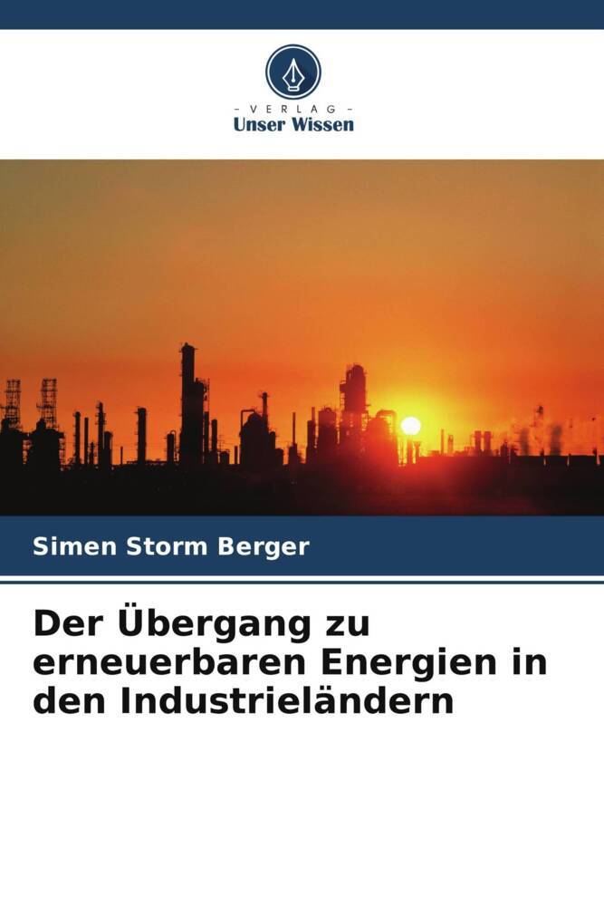 Der Übergang zu erneuerbaren Energien in den Industrieländern