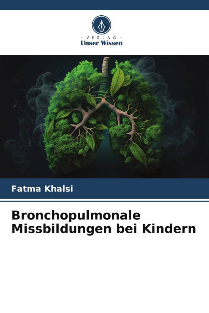 Bronchopulmonale Missbildungen bei Kindern