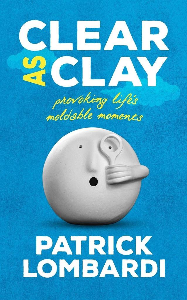 Clear As Clay
