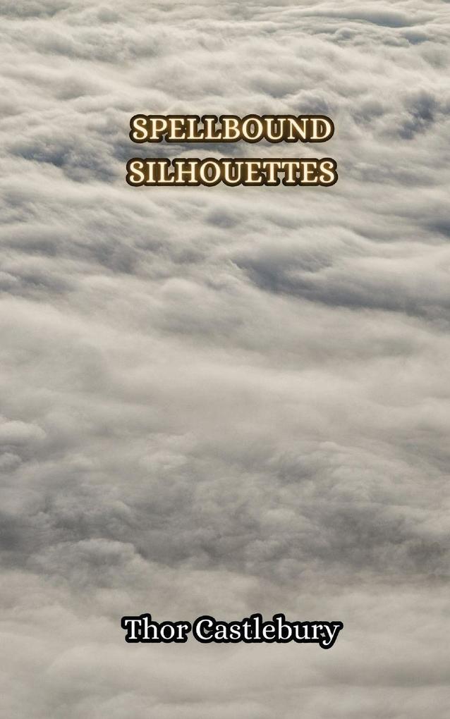 Spellbound Silhouettes