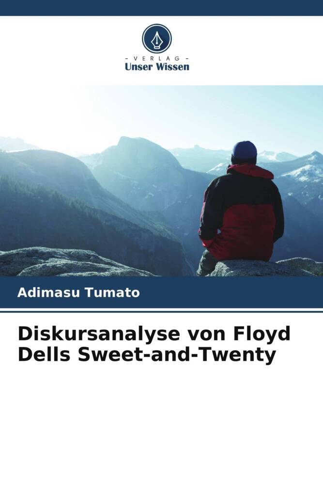 Diskursanalyse von Floyd Dells Sweet-and-Twenty
