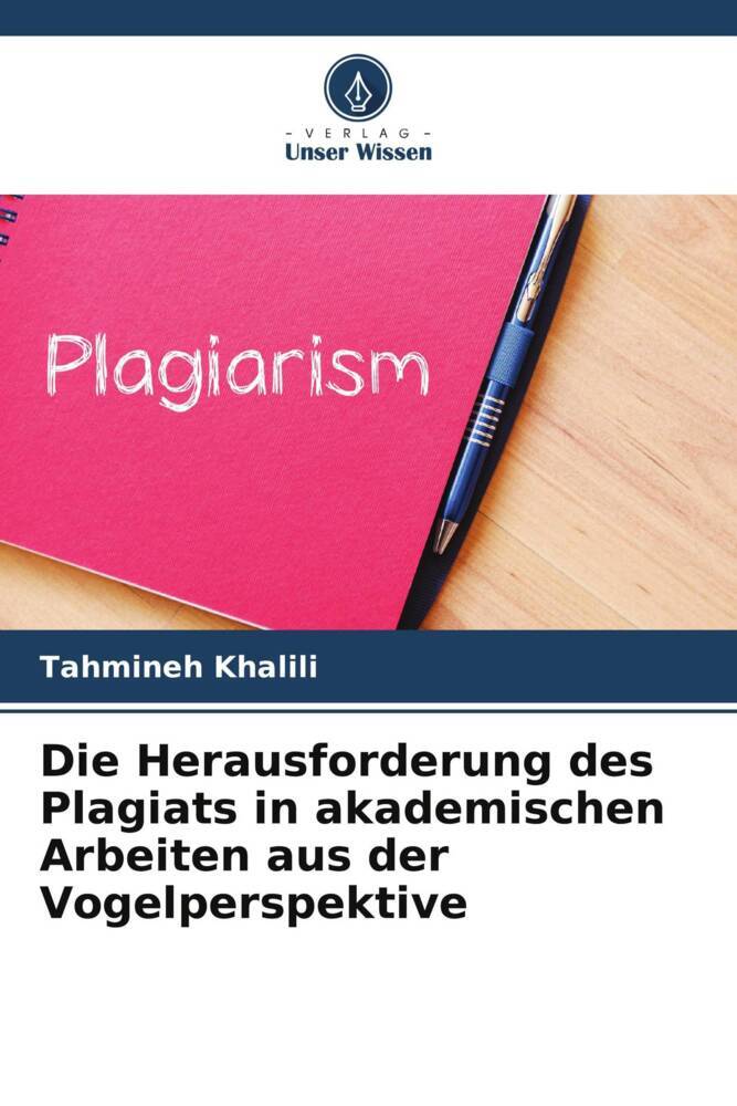 Die Herausforderung des Plagiats in akademischen Arbeiten aus der Vogelperspektive