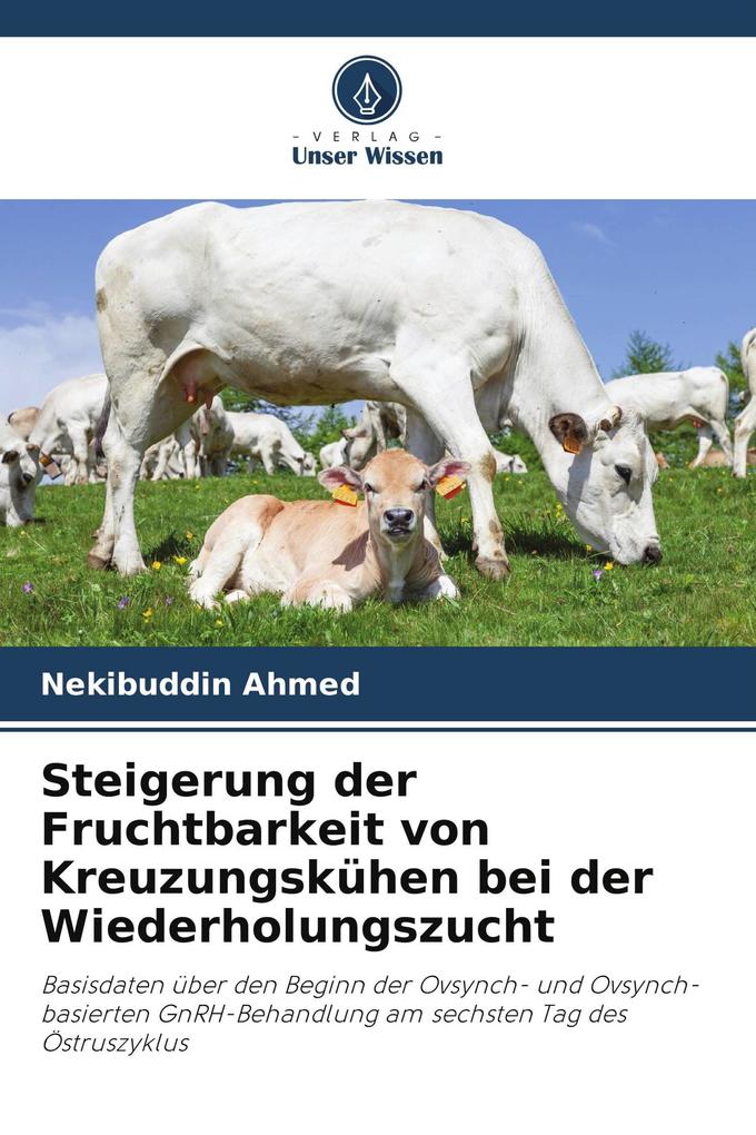 Steigerung der Fruchtbarkeit von Kreuzungskühen bei der Wiederholungszucht