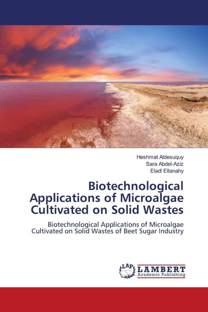 Biotechnological Applications of Microalgae Cultivated on Solid Wastes