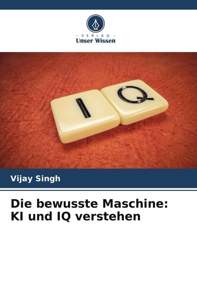 Die bewusste Maschine: KI und IQ verstehen