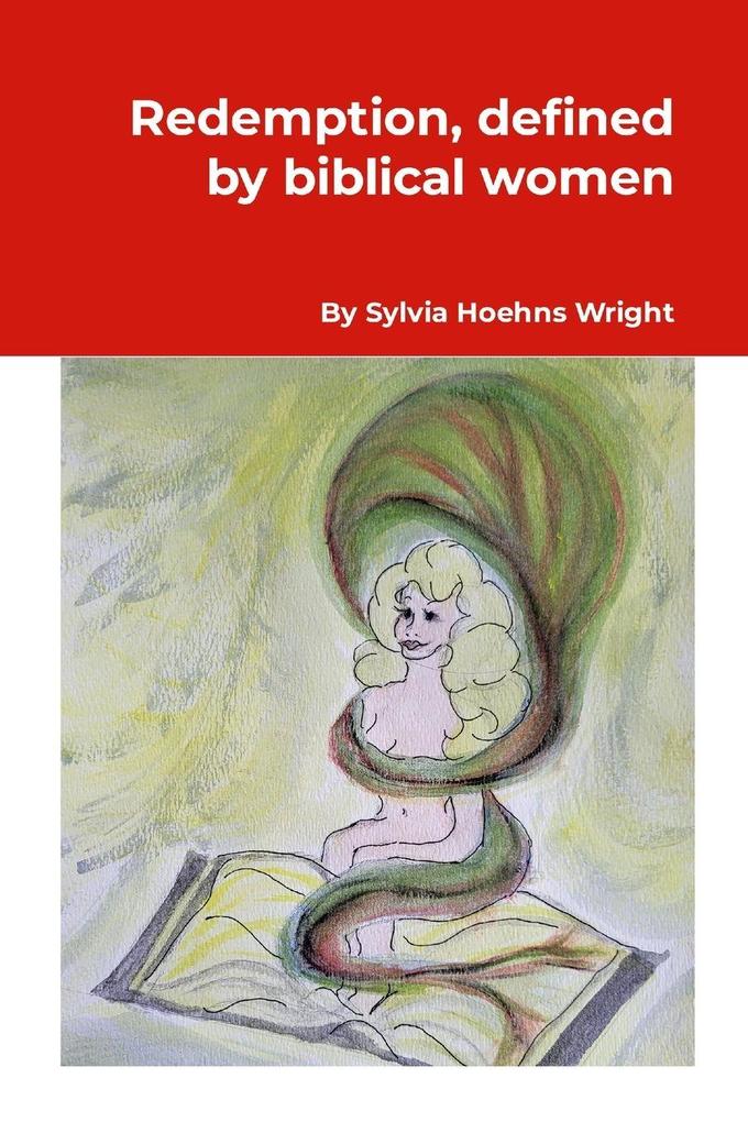Redemption defined by biblical women