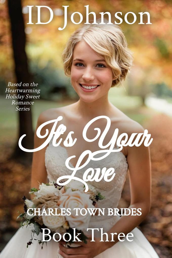 It‘s Your Love (Charles Town Brides #3)