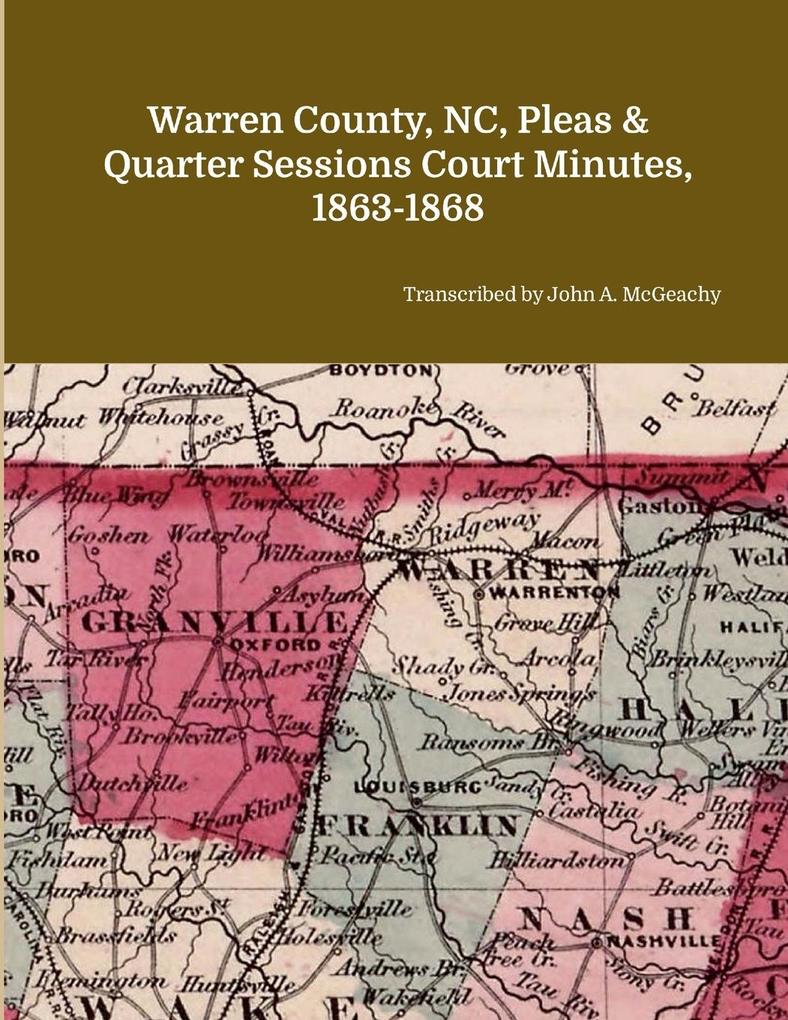 Warren County NC Pleas & Quarter Sessions Court Minutes 1863-1868