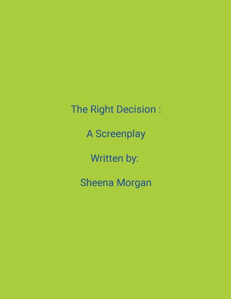 The Right Decision