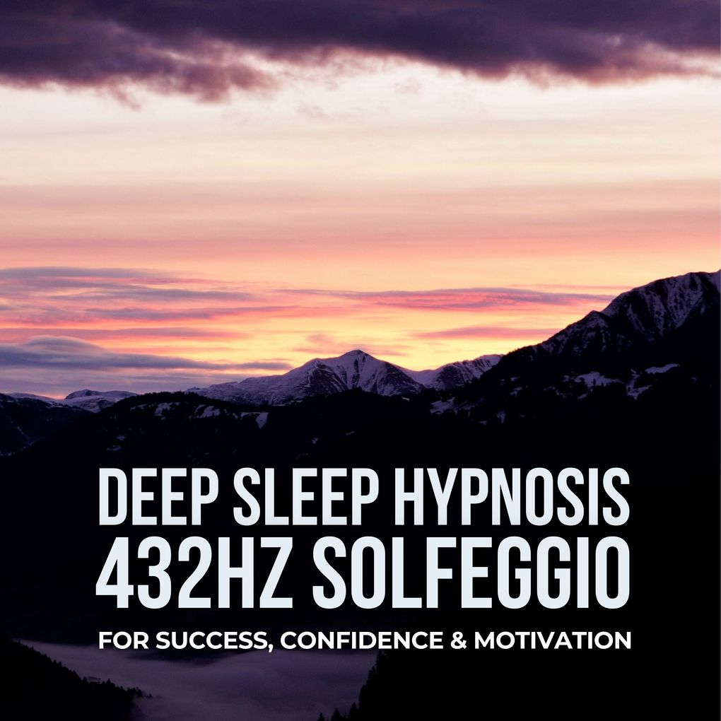 DEEP SLEEP HYPNOSIS for Success Confidence and Motivation