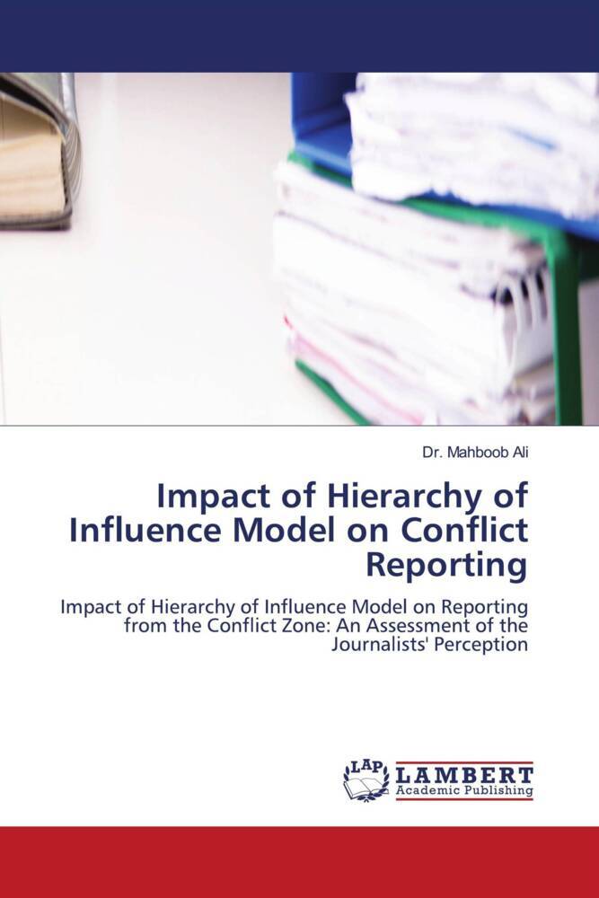 Impact of Hierarchy of Influence Model on Conflict Reporting