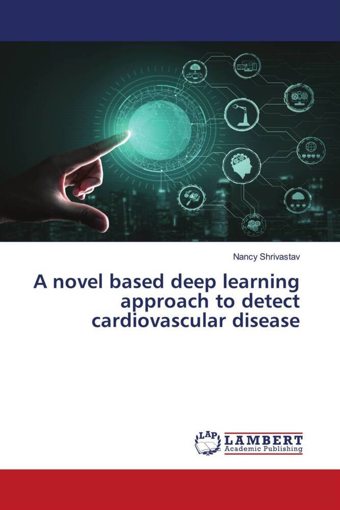 A novel based deep learning approach to detect cardiovascular disease