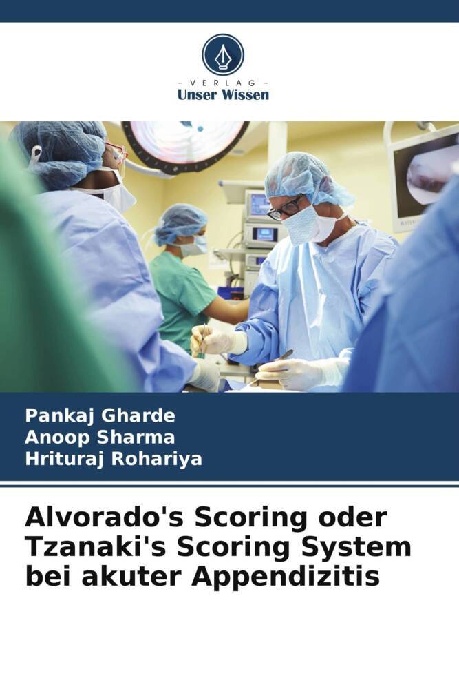 Alvorado's Scoring oder Tzanaki's Scoring System bei akuter Appendizitis