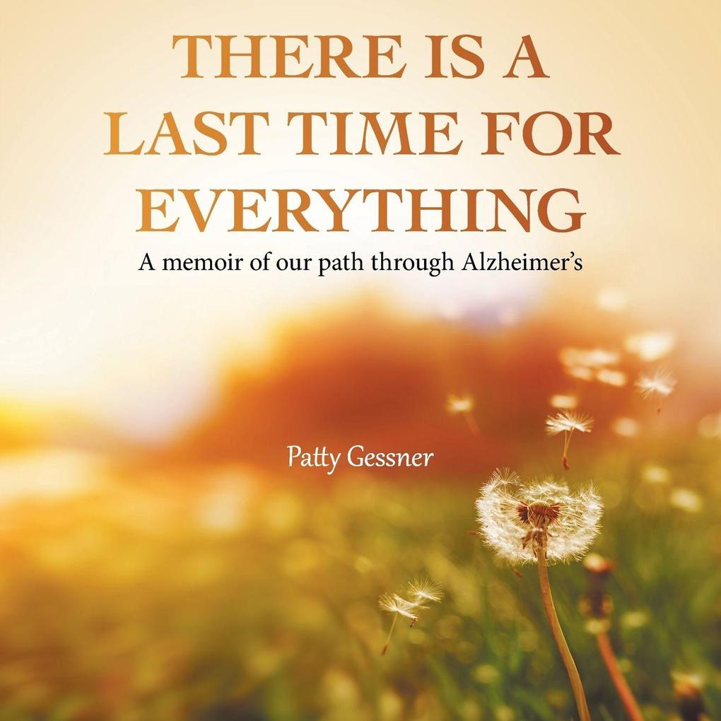 There Is A Last Time For Everything