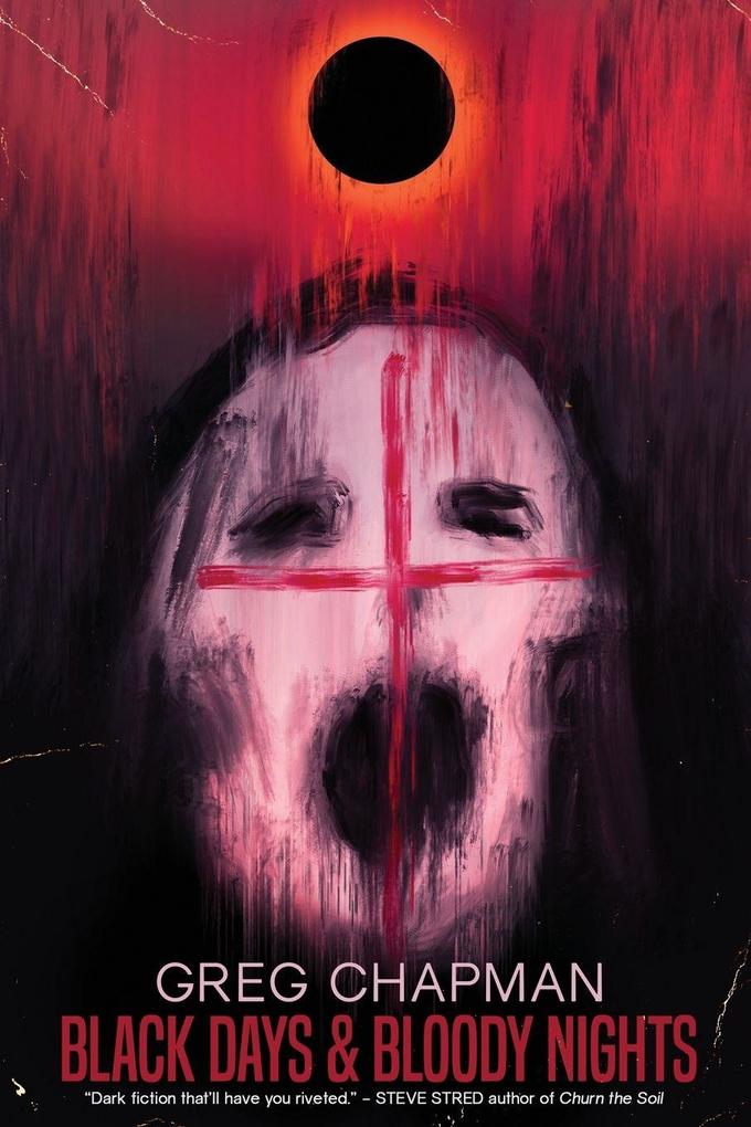 Black Days and Bloody Nights