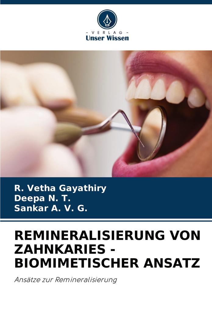REMINERALISIERUNG VON ZAHNKARIES - BIOMIMETISCHER ANSATZ