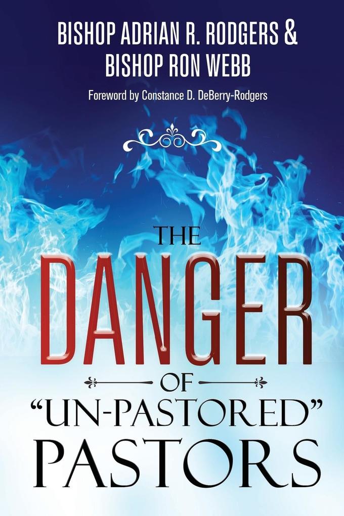 The Danger of 'Un-Pastored' Pastors