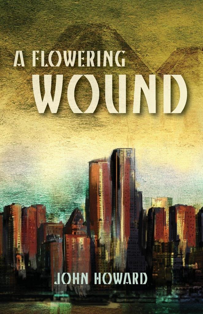 A Flowering Wound