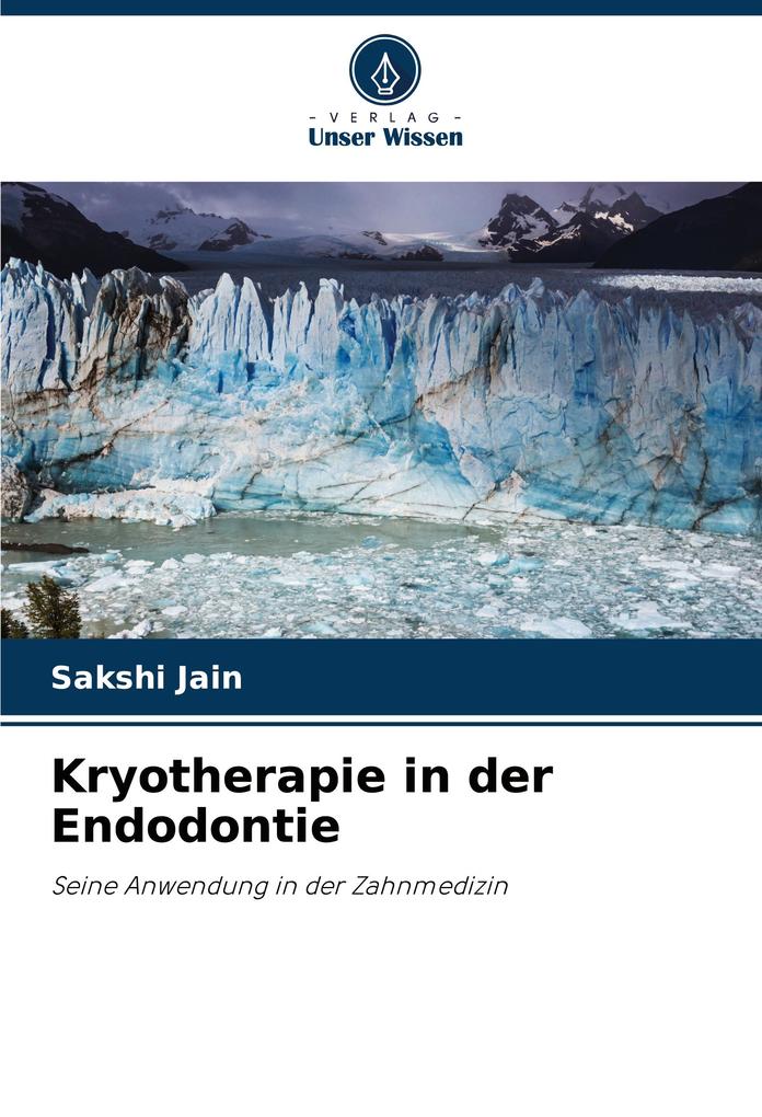 Kryotherapie in der Endodontie