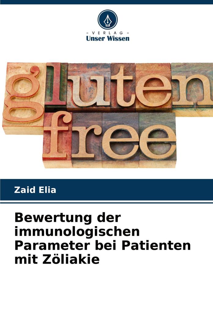 Bewertung der immunologischen Parameter bei Patienten mit Zöliakie