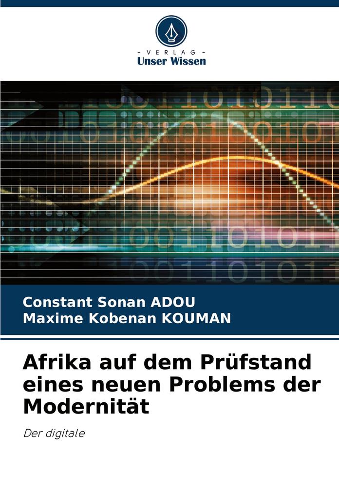 Afrika auf dem Prüfstand eines neuen Problems der Modernität
