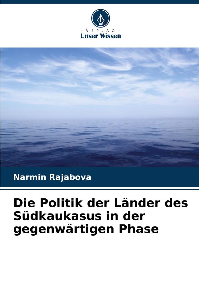 Die Politik der Länder des Südkaukasus in der gegenwärtigen Phase