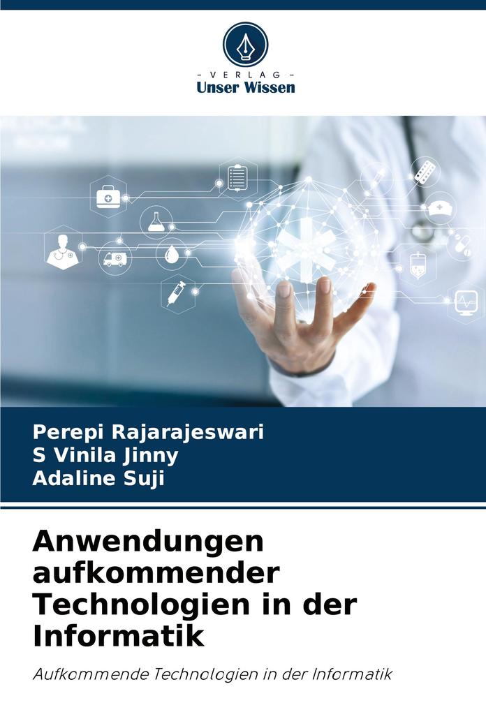 Anwendungen aufkommender Technologien in der Informatik