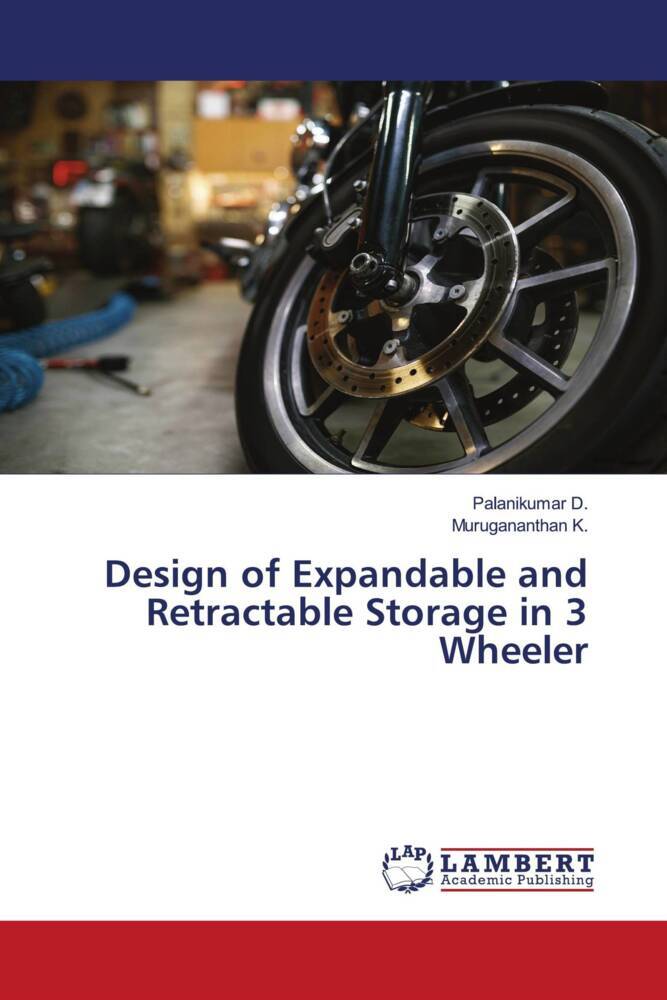 Design of Expandable and Retractable Storage in 3 Wheeler