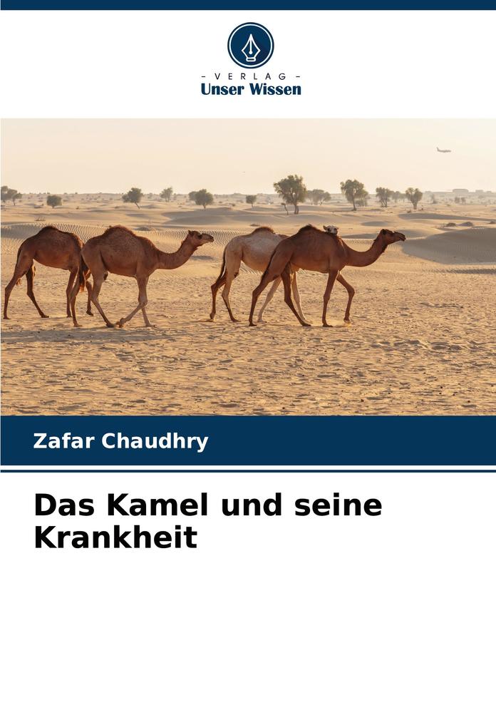 Das Kamel und seine Krankheit