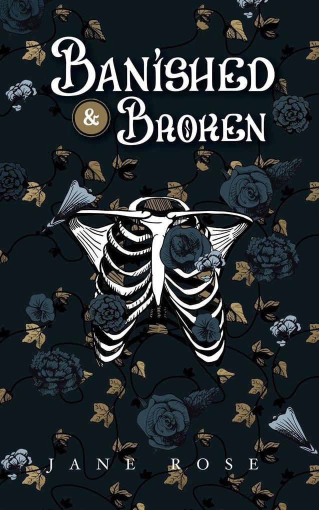 Banished & Broken