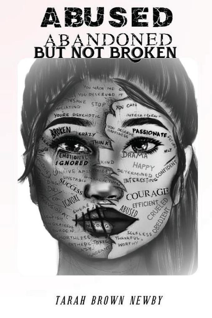 Abused Abandoned But Not Broken