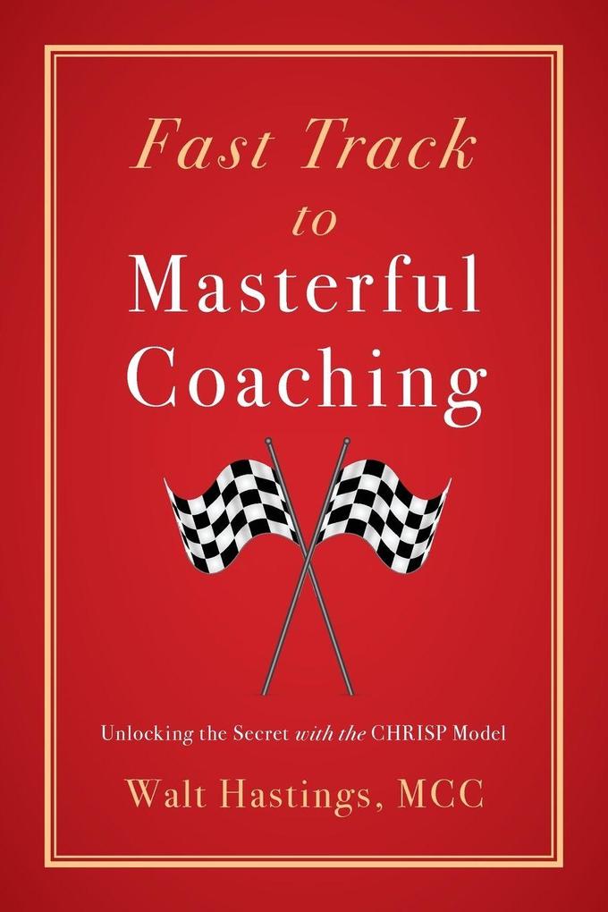 Fast Track to Masterful Coaching