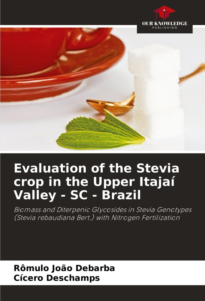 Evaluation of the Stevia crop in the Upper Itajaí Valley - SC - Brazil