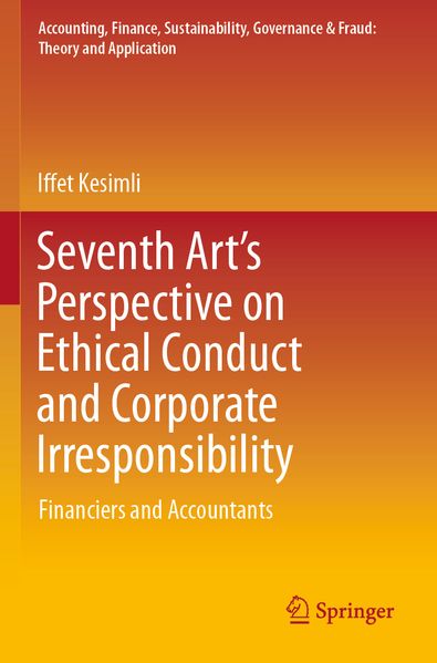 Seventh Art's Perspective on Ethical Conduct and Corporate Irresponsibility